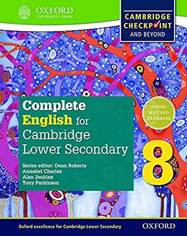 Complete English for Cambridge Lower Secondary 8: Cambridge Checkpoint and beyond: For Cambridge Checkpoint and Beyond (Complete English for Cambridge Secondary)