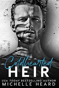 Coldhearted Heir (The Heirs, Band 1)