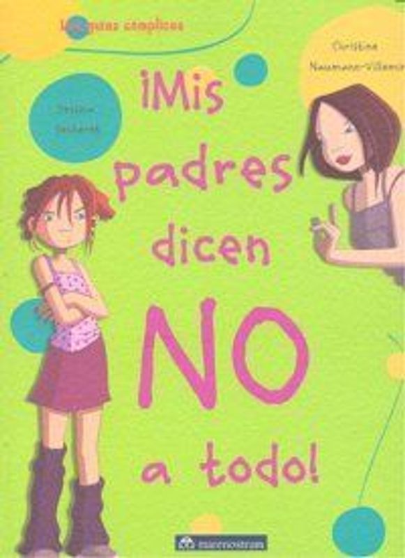 ¡Mis padres dicen no a todo!