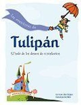 Las aventuras de Tulipán. El hada de los deseos de cumpleaños