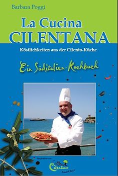 La Cucina Cilentana - Köstlichkeiten aus der Cilento-Küche
