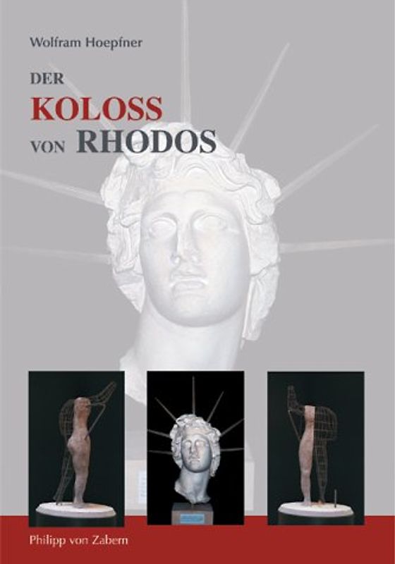 Der Koloss von Rhodos und die Bauten des Helios