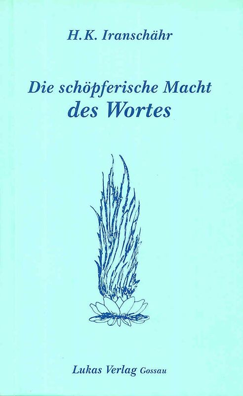 Die schöpferische Macht des Wortes