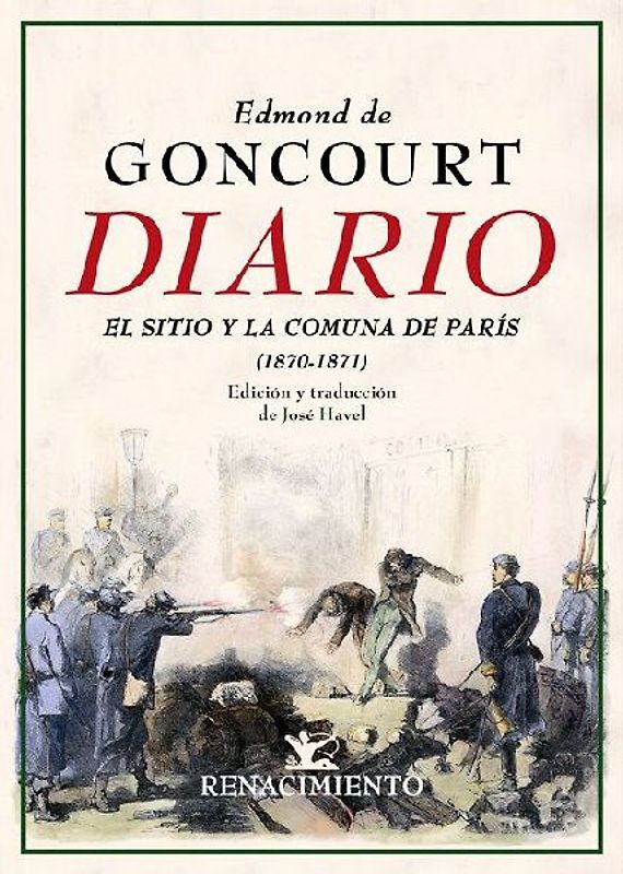 Diario, memorias de la vida literaria, 1870-1871 : el Sitio y la Comuna de París