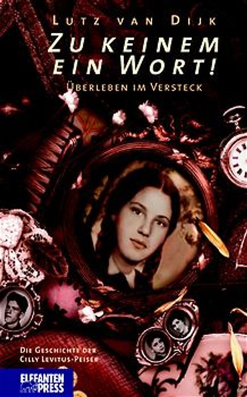 Zu keinem ein Wort!. Überleben im Versteck
