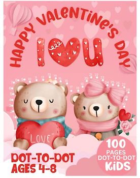 Happy Valentines Dot to Dot for Kids Ages 4-8