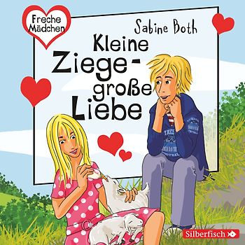 Freche Mädchen: Kleine Ziege - Große Liebe