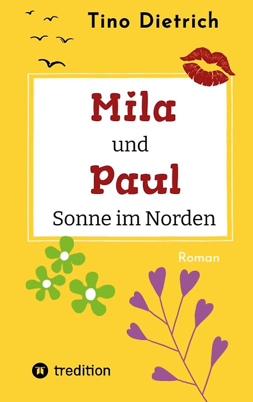 Mila und Paul - Sonne im Norden