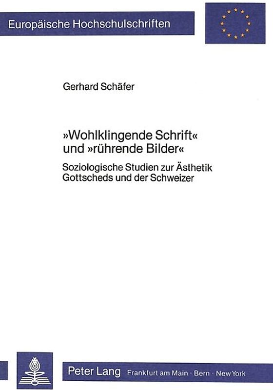 «Wohlklingende Schrift» und «rührende Bilder»