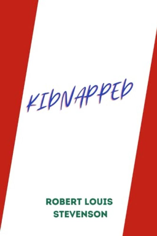 Kidnapped by Robert Louis Stevenson