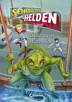 Schule der Helden (Band 3) - Entführung ins Schattenreich