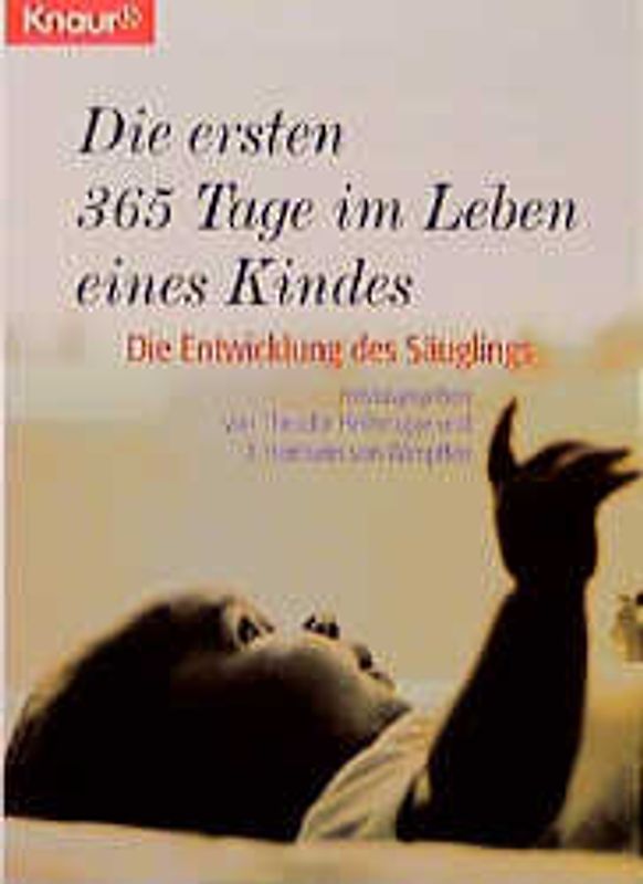Die ersten 365 Tage im Leben eines Kindes