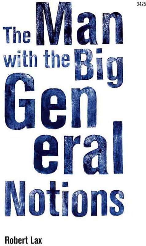 The Man with the Big General Notions