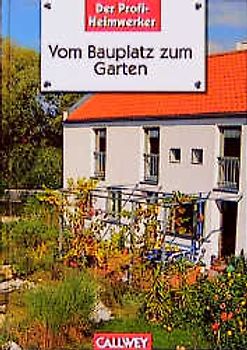 Vom Bauplatz zum Garten
