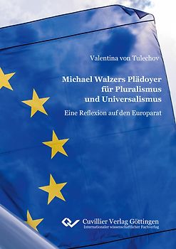 Michael Walzers Plädoyer für Pluralismus und Universalismus