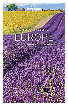Lonely Planet Best of Europe 2: top sights, authentic experiences (Travel Guide)