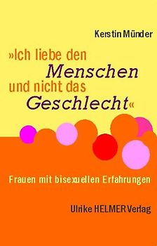 Ich liebe den Menschen und nicht das Geschlecht