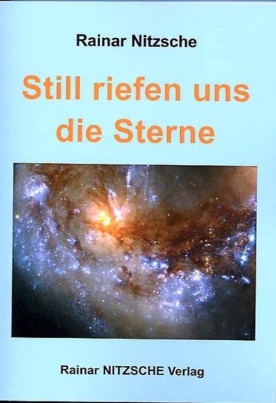 Still riefen uns die Sterne