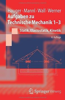 Aufgaben zu Technische Mechanik 1-3