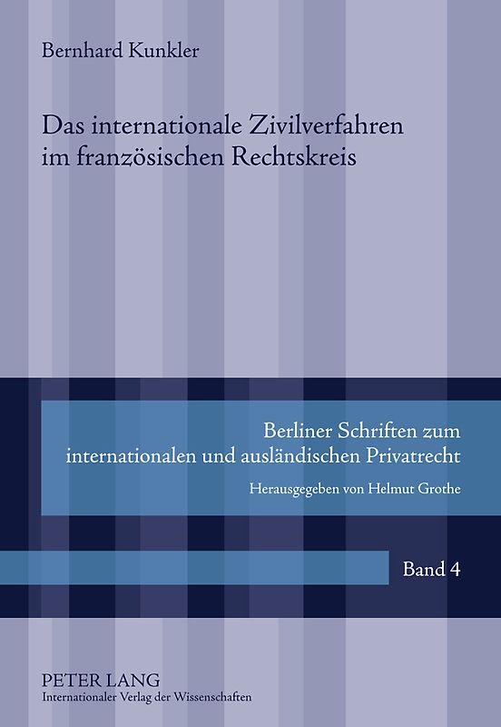 Das internationale Zivilverfahren im franzoesischen Rechtskreis