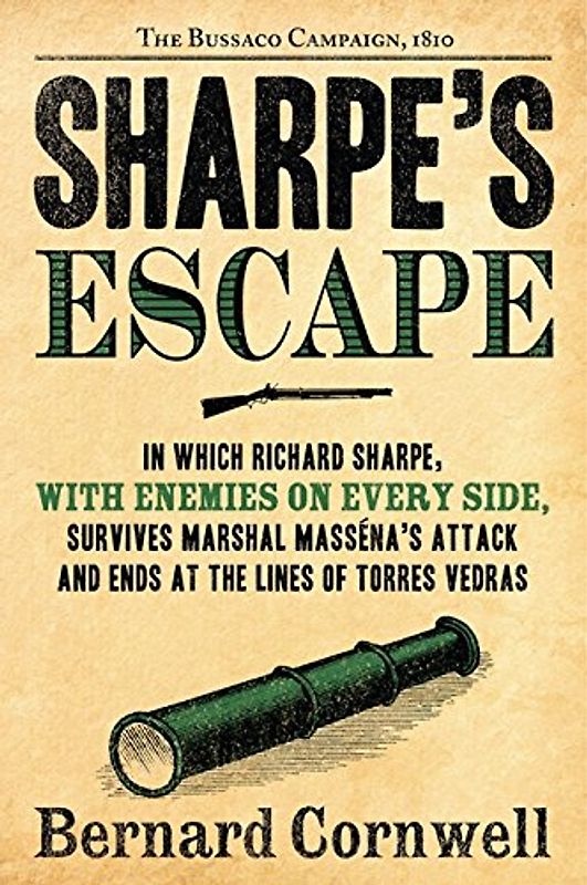 Sharpe's Escape: The Bussaco Campaign, 1810 (Sharpe, 10, Band 10)