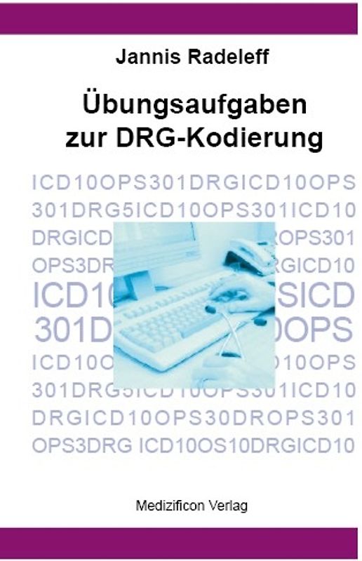 Übungsaufgaben zur DRG-Kodierung
