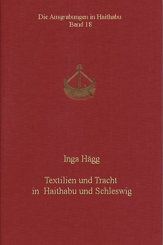 Textilien und Tracht in Haithabu und Schleswig