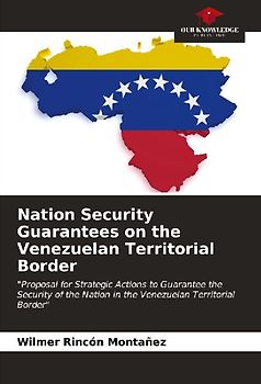 Nation Security Guarantees on the Venezuelan Territorial Border