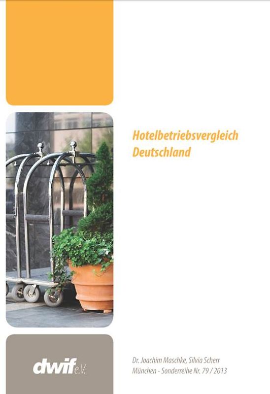 Hotelbetriebsvergleich 2011 Sonderreihe 79 / 2013