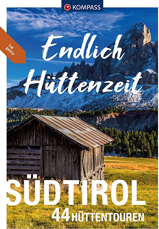 KOMPASS Endlich Hüttenzeit - Südtirol