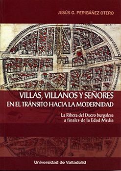 Villas, villanos y señores en el tránsito hacia la modernidad