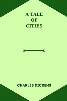 a tale of cities by charles dickens