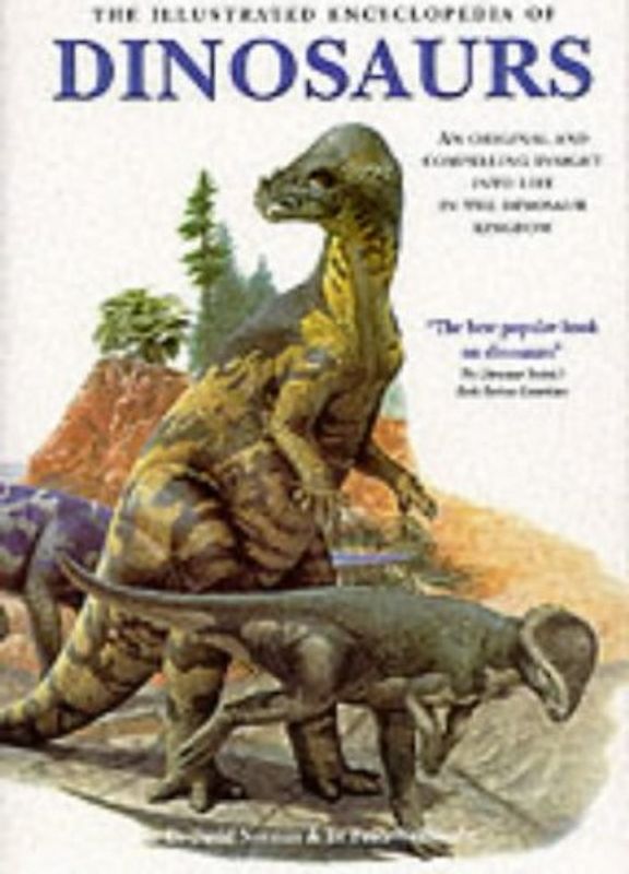 The Illustrated Encyclopedia of Dinosaurs