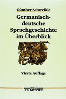 Germanisch-deutsche Sprachgeschichte im Überblick