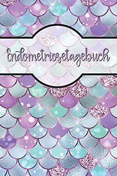 Endometriosetagebuch: Endometriose Tagebuch | Schmerzen in den Griff bekommen | mit vorgefertigten Feldern zur detaillierten Dokumentation | ausreichend Platz für Notizen