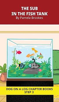 The Sub in the Fish Tank Chapter Book