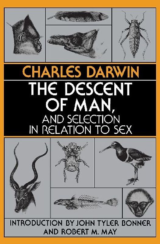 The Descent of Man, and Selection in Relation to Sex