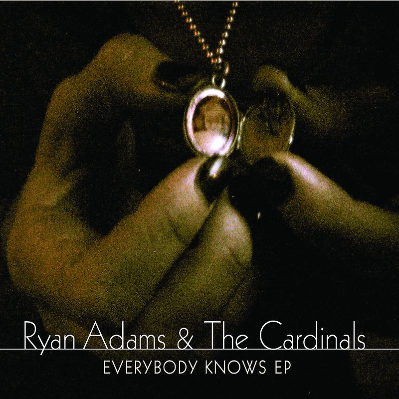 Ryan Adams - Everybody Knows Ep