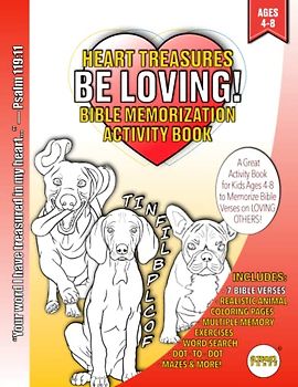 Heart Treasures: Be Loving: Bible Memorization Activity Book: A Great Activity Book for Kids Ages 4-8 to Memorize Bible Verses on Being Loving