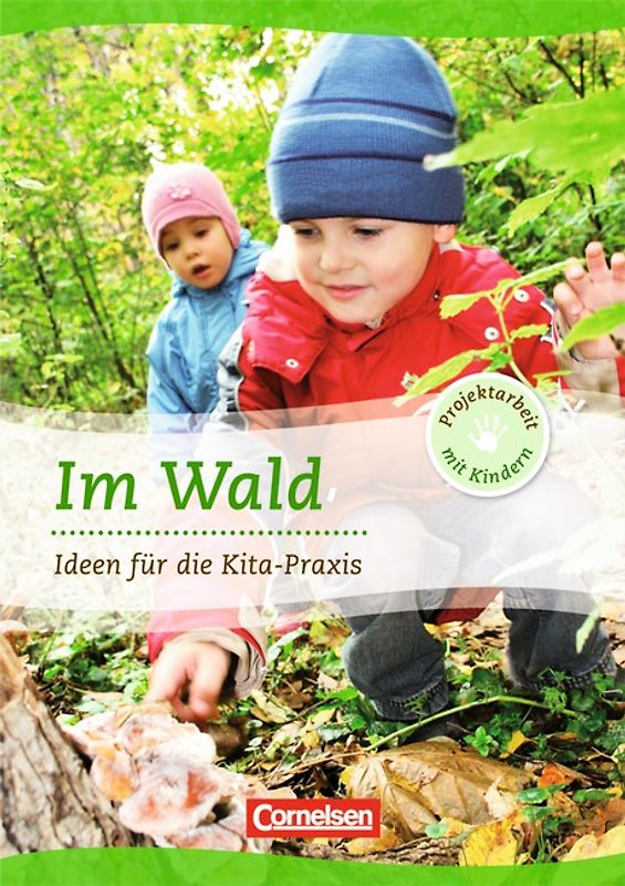 Projektarbeit mit Kindern / Im Wald