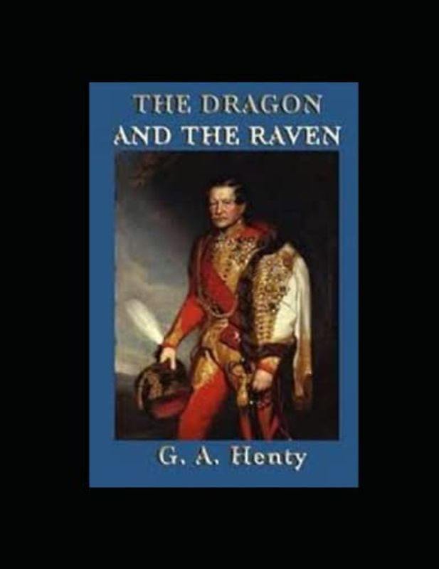 The Dragon and the Raven Illustrated