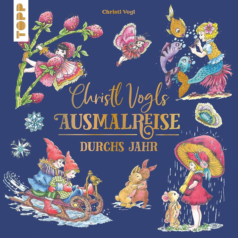Christl Vogls Ausmalreise - Durchs Jahr