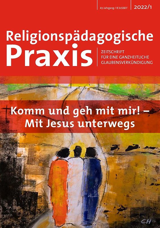 Komm und geh mit mir! - Mit Jesus unterwegs