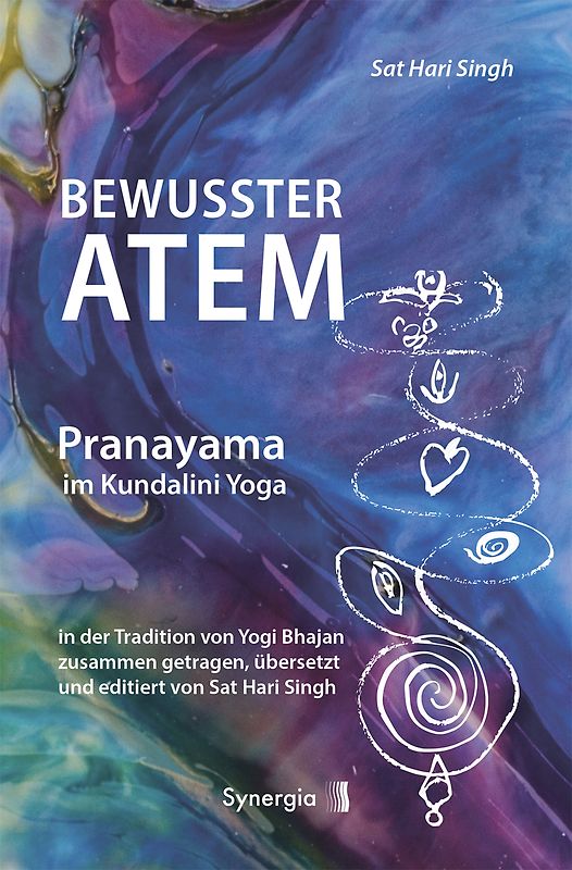 Bewusster Atem - Pranayama im Kundalini Yoga