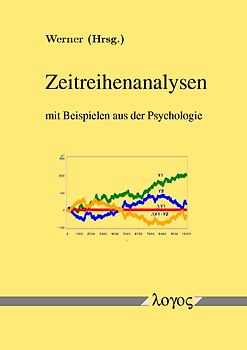 Zeitreihenanalysen mit Beispielen aus der Psychologie