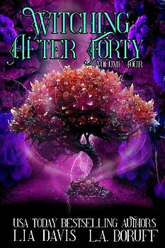 Witching After Forty Volume Four