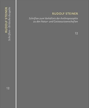 Schriften zum Verhältnis der Anthroposophie zu den Natur- und Geisteswissenschaften Vom Menschenrätsel – Von Seelenrätseln – Goethes Geistesart