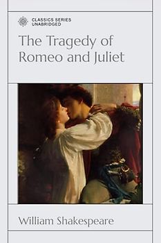 The Tragedy of Romeo and Juliet