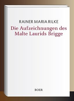 Die Aufzeichnungen des Malte Laurids Brigge