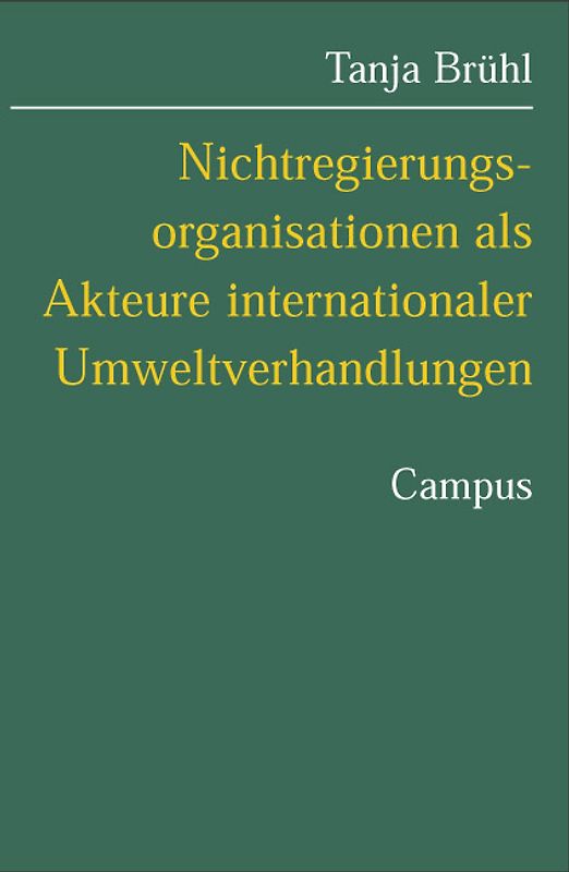 Nichtregierungsorganisationen als Akteure internationaler Umweltverhandlungen